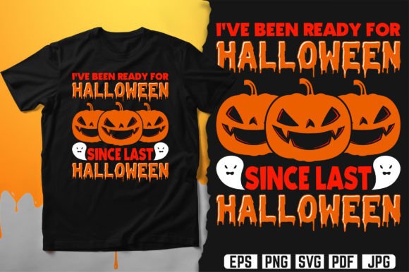 I've Been Ready for Halloween Since