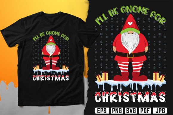 I’ll Be Gnome for Christmas T-Shirt Review