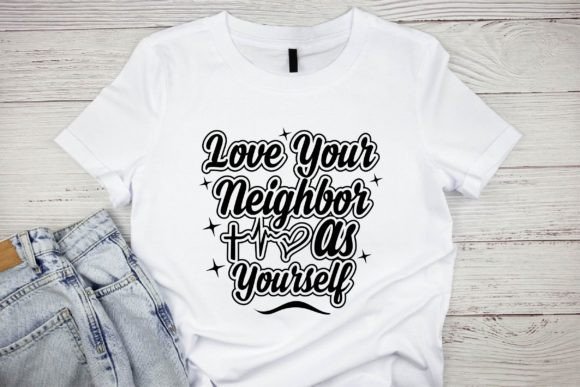 Love Your Neighbor As Yourself