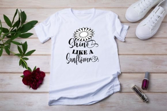 SHINE LIKE a SUNFLOWER-Motivational