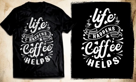 Typography Coffee T Shirt Design Vector
